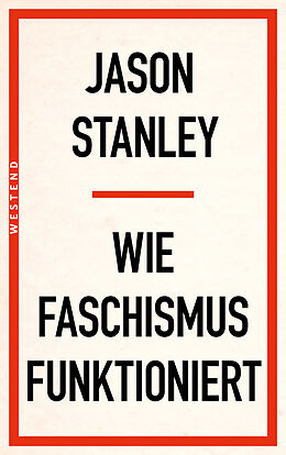 Kartonierter Einband Wie Faschismus funktioniert von Jason Stanley