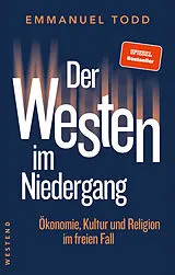Fester Einband Der Westen im Niedergang von Emmanuel Todd
