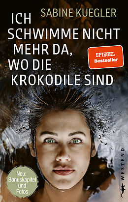 Kartonierter Einband Ich schwimme nicht mehr da, wo die Krokodile sind von Sabine Kuegler