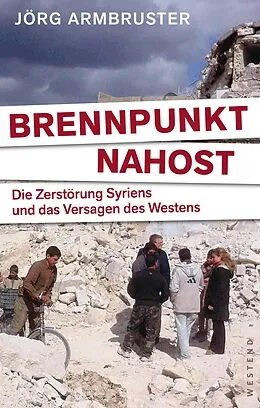 E-Book (epub) Brennpunkt Nahost von Jörg Armbruster