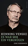 E-Book (epub) Es war mir ein Vergnügen von Henning Venske