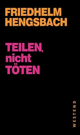 E-Book (epub) Teilen, nicht töten! von Friedhelm Hengsbach
