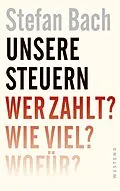 E-Book (epub) Unsere Steuern von Stefan Bach