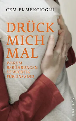 E-Book (epub) Drück mich mal von Cem Ekmekcioglu