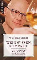 E-Book (epub) Weinwissen kompakt von Wolfgang Staudt