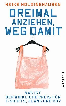 E-Book (epub) Dreimal anziehen, weg damit von Heike Holdinghausen