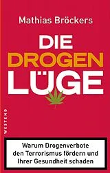 E-Book (epub) Die Drogenlüge von Mathias Bröckers
