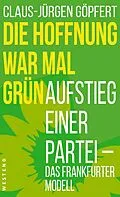E-Book (epub) Die Hoffnung war mal grün von Claus-Jürgen Göpfert