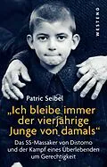 E-Book (epub) "Ich bleibe immer der vierjährige Junge von damals" von Patric Seibel
