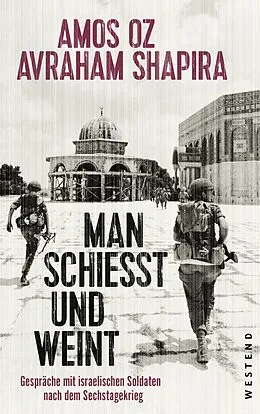 E-Book (epub) Man schießt und weint von Amos Oz, Avraham Shapira