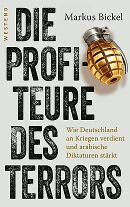 E-Book (epub) Die Profiteure des Terrors von Markus Bickel