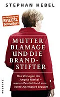 E-Book (epub) Mutter Blamage und die Brandstifter von Stephan Hebel