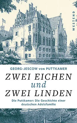 E-Book (epub) Zwei Eichen und zwei Linden von Georg-Jescow von Puttkamer
