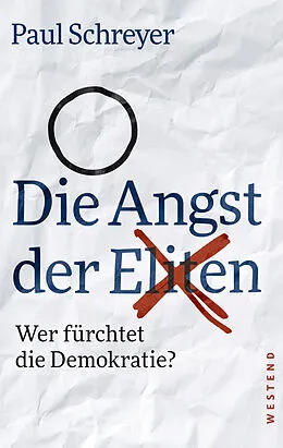 E-Book (epub) Die Angst der Eliten von Paul Schreyer