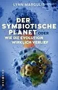 E-Book (epub) Der symbiotische Planet oder Wie die Evolution wirklich verlief von Lynn Margulis