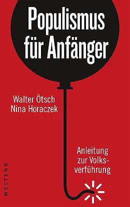 E-Book (epub) Populismus für Anfänger von Walter Ötsch, Nina Horaczek