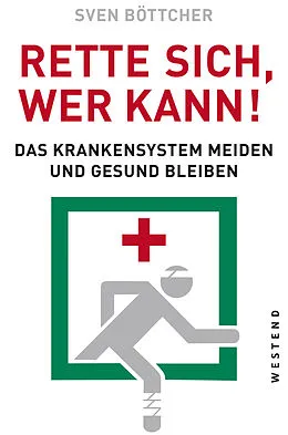 E-Book (epub) Rette sich, wer kann von Sven Böttcher