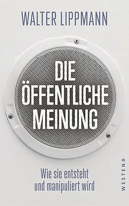 E-Book (epub) Die öffentliche Meinung von Walter Lippmann