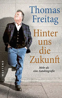 E-Book (epub) Hinter uns die Zukunft von Thomas Freitag