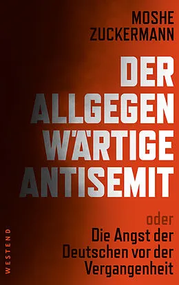 E-Book (epub) Der allgegenwärtige Antisemit von Moshe Zuckermann