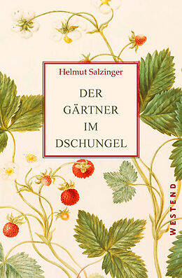 E-Book (epub) Der Gärtner im Dschungel von Helmut Salzinger