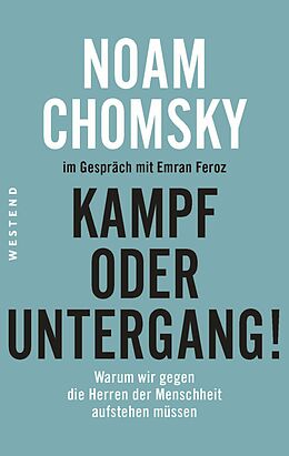 E-Book (epub) Kampf oder Untergang! von Noam Chomsky, Emran Feroz