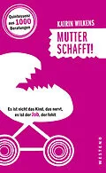 E-Book (epub) Mutter schafft! von Katrin Wilkens
