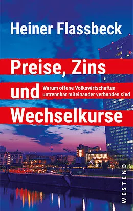 E-Book (epub) Preise, Zins und Wechselkurse von Heiner Flassbeck