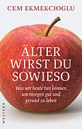 E-Book (epub) Älter wirst du sowieso von Cem Ekmekcioglu