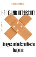 ePUB Heile und Herrsche von Bernd Hontschik