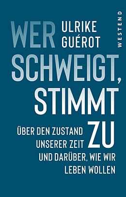 E-Book (epub) Wer schweigt, stimmt zu von Ulrike Guérot