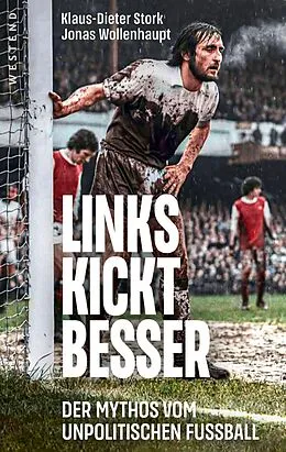 E-Book (epub) Links kickt besser von Klaus-Dieter Stork, Jonas Wollenhaupt