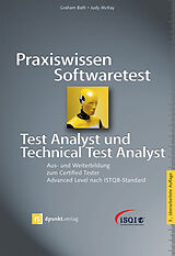 Fester Einband Praxiswissen Softwaretest  Test Analyst und Technical Test Analyst von Graham Bath, Judy McKay