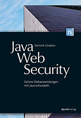 Kartonierter Einband Java-Web-Security von Dominik Schadow