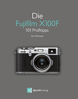Couverture cartonnée Die Fujifilm X100F de Rico Pfirstinger