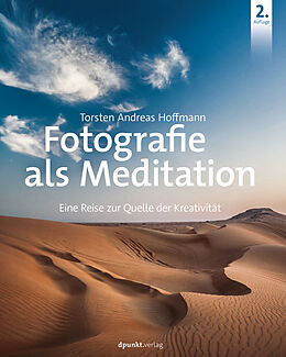 Fester Einband Fotografie als Meditation von Torsten Andreas Hoffmann