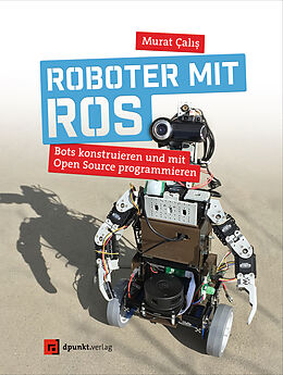 Kartonierter Einband Roboter mit ROS von Murat Calis