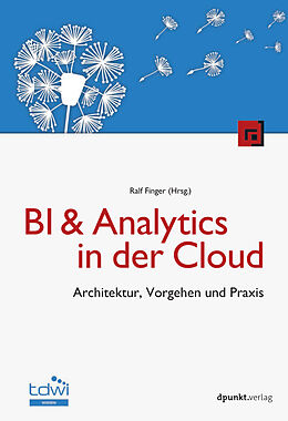 Fester Einband BI &amp; Analytics in der Cloud von Ralf (Dr.) Finger