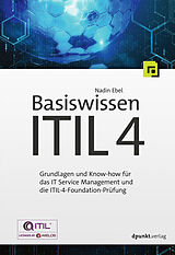 Kartonierter Einband Basiswissen ITIL 4 von Nadin Ebel