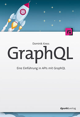 Kartonierter Einband GraphQL von Dominik Kress