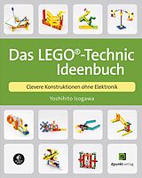 Kartonierter Einband Das LEGO®-Technic-Ideenbuch von Yoshihito Isogawa