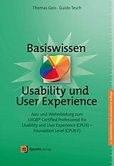 Fester Einband Basiswissen Usability und User Experience von Thomas Geis, Guido Tesch