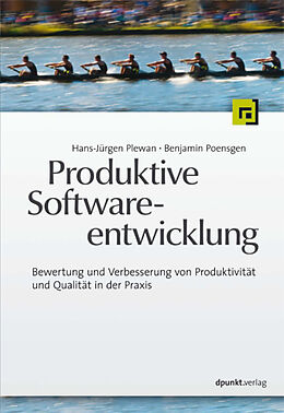 E-Book (epub) Produktive Softwareentwicklung von Hans-Jürgen Plewan, Benjamin Poensgen
