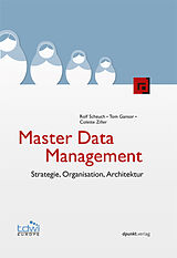 E-Book (pdf) Master Data Management von Rolf Scheuch, Tom Gansor, Colette Ziller