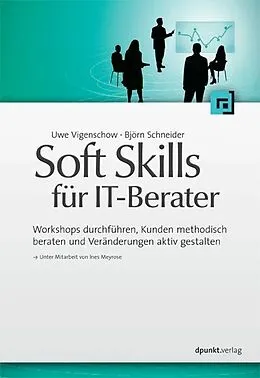 E-Book (epub) Soft Skills für IT-Berater von Uwe Vigenschow, Björn Schneider