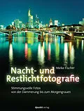 E-Book (pdf) Nacht- und Restlichtfotografie von Meike Fischer