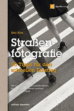 E-Book (pdf) Straßenfotografie (Edition Espresso) von Eric Kim