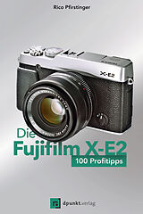 E-Book (pdf) Die Fujifilm X-E2 von Rico Pfirstinger