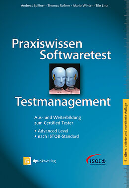 E-Book (epub) Praxiswissen Softwaretest - Testmanagement von Andreas Spillner, Thomas Roßner, Mario Winter