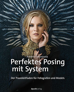 E-Book (pdf) Perfektes Posing mit System von Roberto Valenzuela